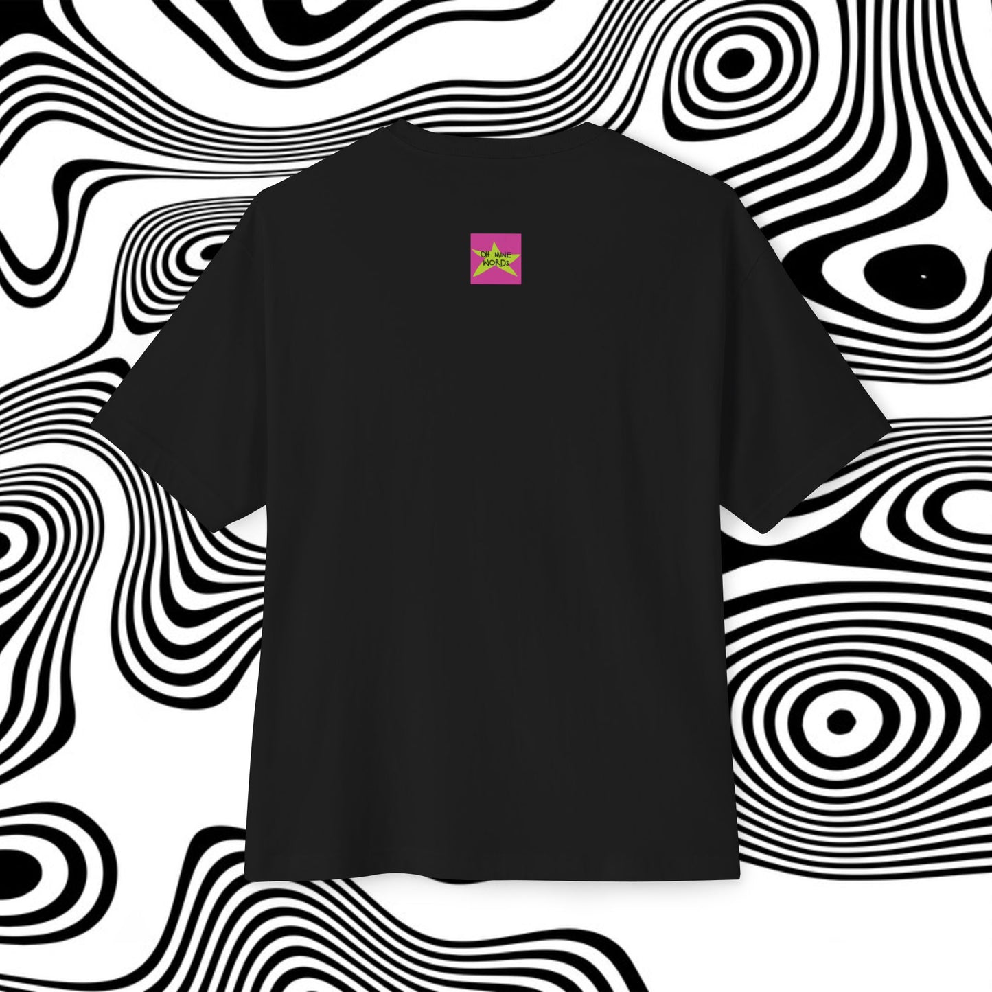 Back view, Oh Mine Words Brand Logo Screen, of unisex oversized "Nothing is truly lost until Mom can't find it (Black)" t-shirt - unique fashion tops - funny quote for Adulthood and Mother's day - Front and Back Print.