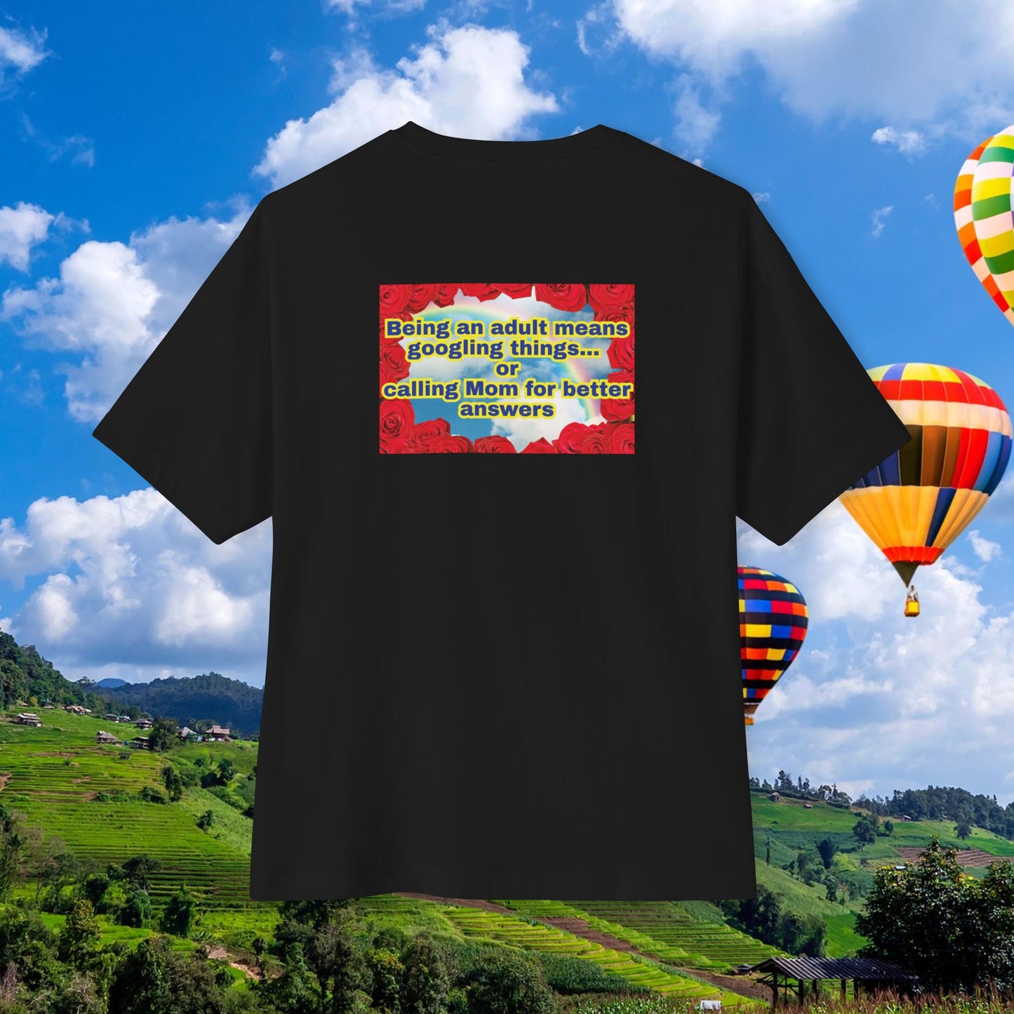 Back view of unisex oversized "Being An Adult Means.. (Black)" t-shirt - unique fashion tops, red roses frame, y2k style, sky and rainbow, funny quote for Adulthood and Mother's Day - Front and Back Print - Oh Mine Words.