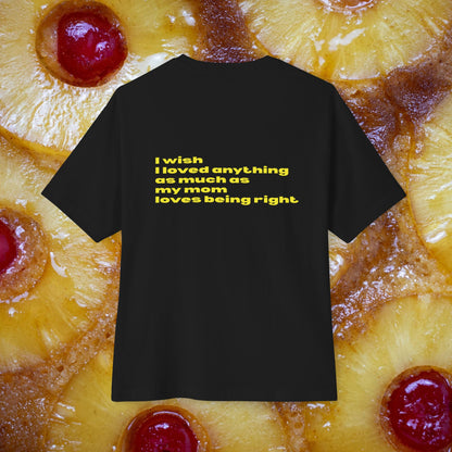 Back view of unisex oversized "I wish I loved anything as much as my mom loves being right" black t-shirt - unique fashion tops, funny quote for Mother's Day - Front and Back Print - Oh Mine Words.
