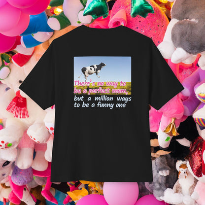 Back view of unisex oversized "There's no way to be a perfect mom" black t-shirt - unique fashion tops - cool mom, funny quote, moo, cow - Motherhood, Mother's day - Front and Back Print - Oh Mine Words.