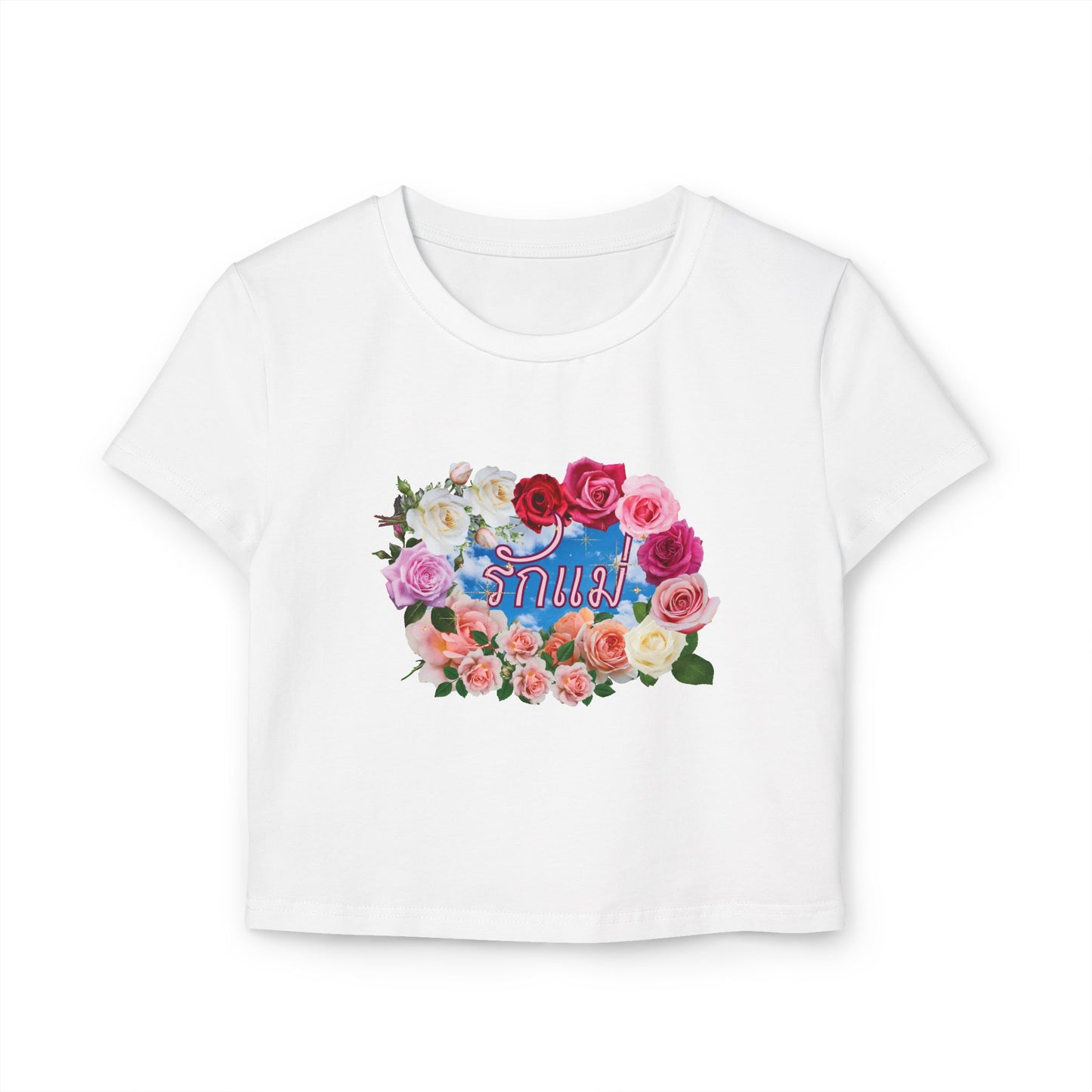 Front view of "รักแม่ เบบี้ที (วงดอกกุหลาบ) - Love Mom Baby Tee (Roses Circle)" white baby tee/ crop top/ slim fit tee - Unique fashion tops for casual wear and Mother's day - Thai twist Y2k style - Front and Back printed T-shirt - Oh Mine Words