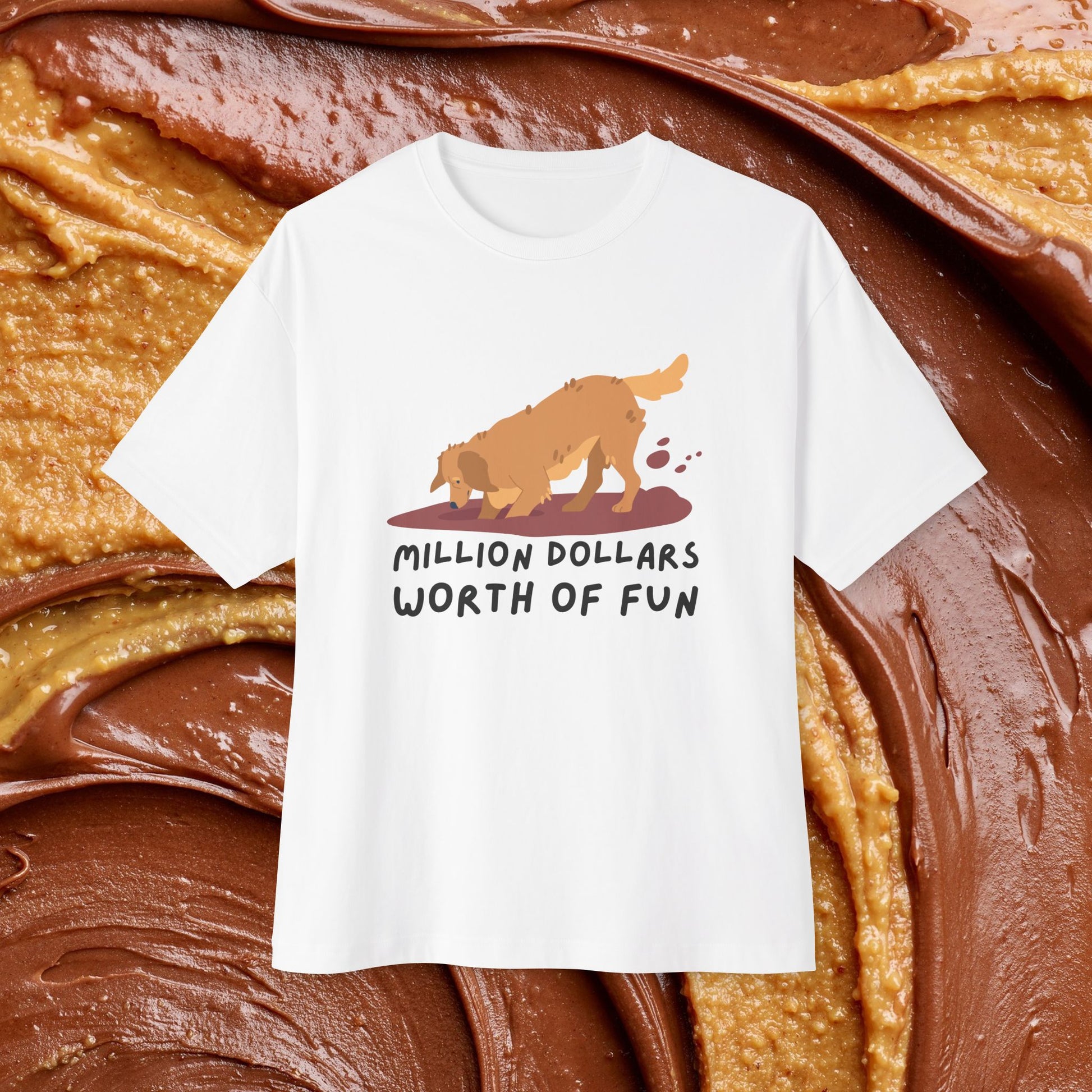 Front view of "Million Dollars Worth of Fun" Unisex Oversized White Tee. Unique fashion tops - comfy, graphic, funny quote t-shirt for dog lover. Front and back printed - Oh Mine Words